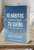 Libro: 10 Habitos que dañan tu sueño (Y cómo remediarlo)